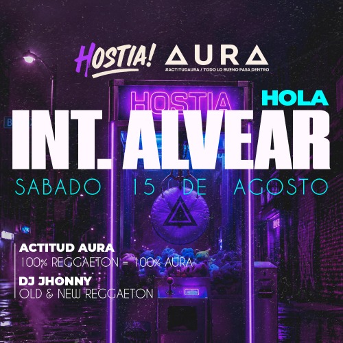Hostia! x Aura - Int. Alvear