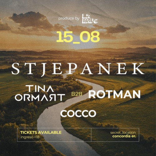 LA RAVE pres. Tina Ormart, Rotman y Stjepanek