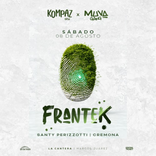 FRANTEK x Muva Gang & Kompaz Crew - 08 de Agosto - La Cantera, Marcos Juárez