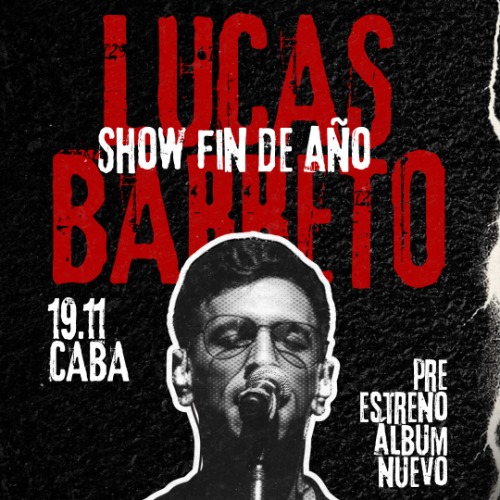 LUCAS BARRETO - 19/11 - ESPACIO RINCON