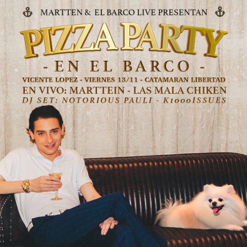 MARTTEIN en el BARCO - PIZZA PARTY - 13/11 - BUENOS AIRES (+18)