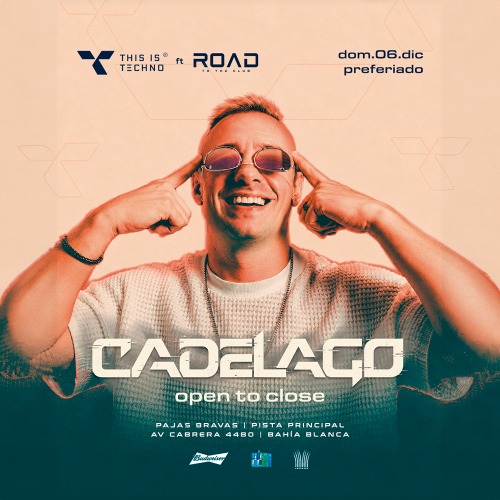 TIT ft ROAD pres.: CADELAGO [ OPEN TO CLOSE ]