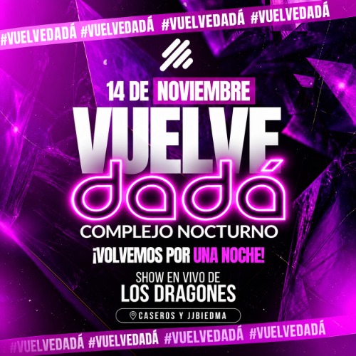 #VUELVEDADÁ - LOS DRAGONES EN VIVO (Aura Club)