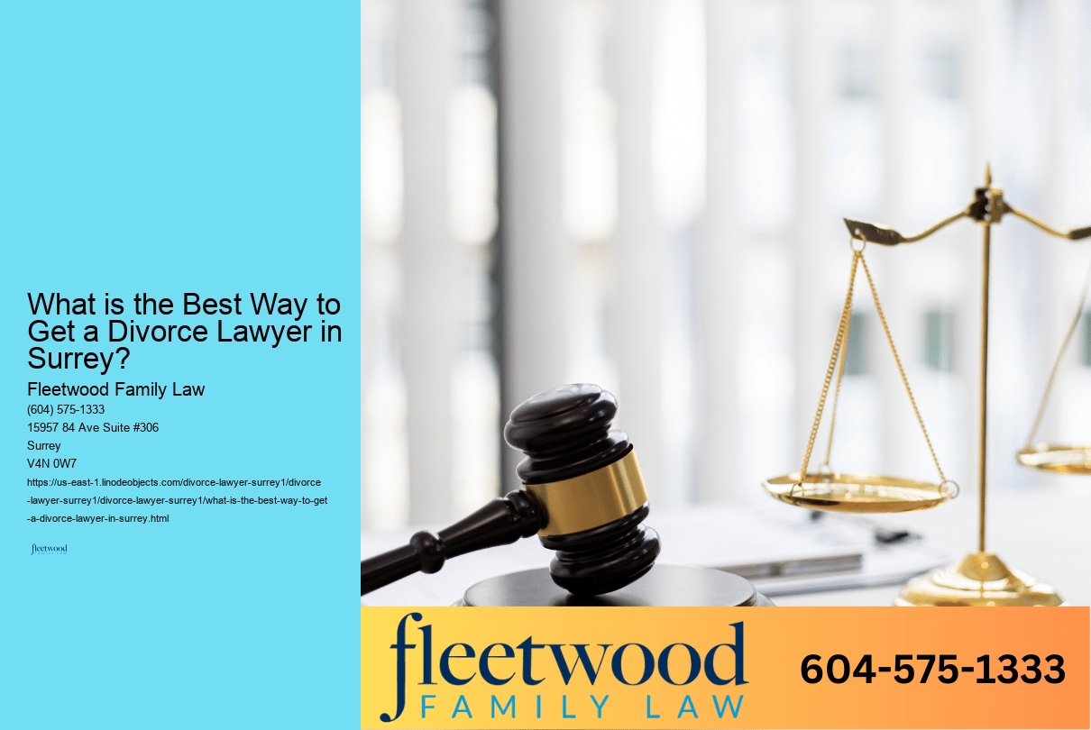 What is the Best Way to Get a Divorce Lawyer in Surrey? 