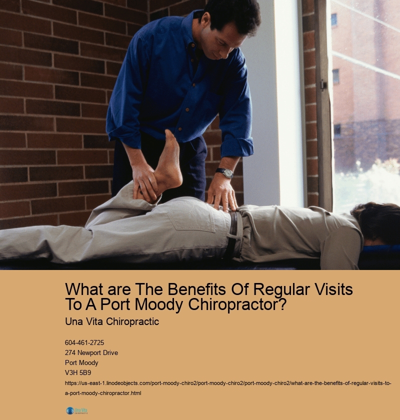 What are The Benefits Of Regular Visits To A Port Moody Chiropractor?