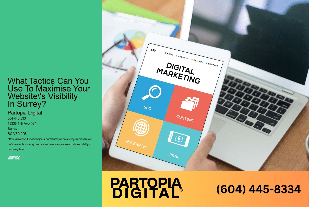 What Tactics Can You Use To Maximise Your Website's Visibility In Surrey? 